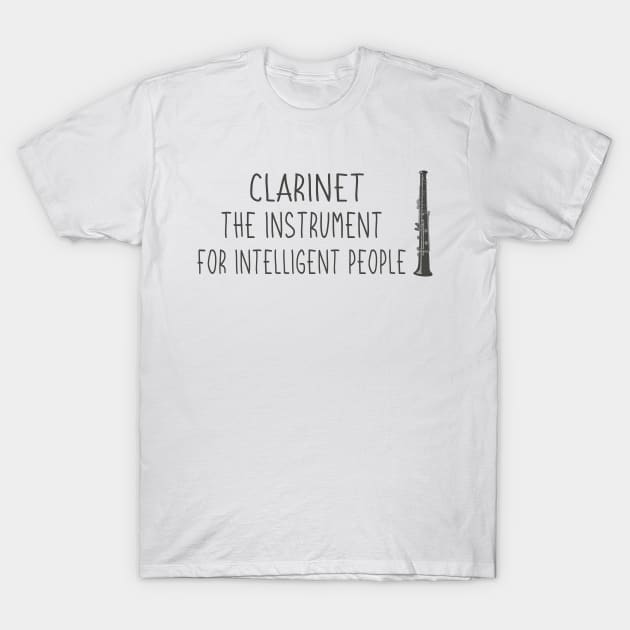 Clarinet The Instrument For Intelligent People T-Shirt by Success shopping